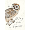 King of the Night - A Collection of Poems in Ode to the Owl