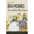 Diamonds Are the Hog's Best Friend