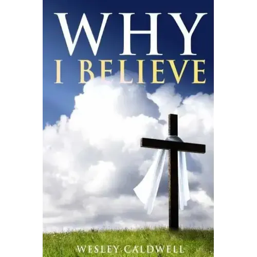 Why I Believe