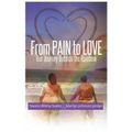 From Pain to Love Our Journey Outside the Rainbow