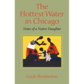 The Hottest Water in Chicago