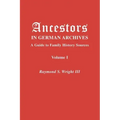 Ancestors in German Archives. Volume I