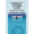 Emergency Software System: Quick Response Styles and Techniques