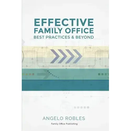 Effective Family Office: Best Practices and Beyond