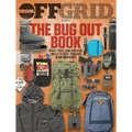 The Bug Out Book: Bags, Tools, and Survival Skills to Save Your Ass in an Emergency