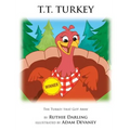 T.T. Turkey: The Turkey That Got Away