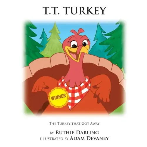 T.T. Turkey: The Turkey That Got Away