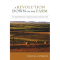 A Revolution Down on the Farm: The Transformation of American Agriculture Since 1929