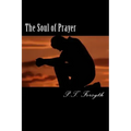The Soul of Prayer