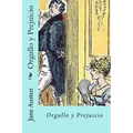 Orgullo y Prejuicio (Spanish) Edition
