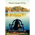 Recollections in Tranquility