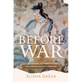 Before War: On Marriage, Hierarchy, and Our Matriarchal Origins