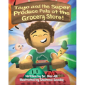 Tayo and the Super Produce Pals at the Grocery Store!: A Fun & Colorful Interactive Guide to Healthy Eating for Kids and Families