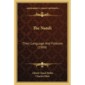The Nandi: Their Language And Folklore (1909)