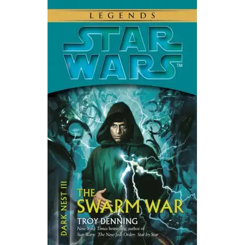 The Swarm War: Star Wars Legends (Dark Nest, Book III)