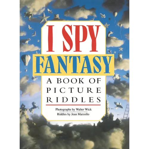 I Spy Fantasy: A Book of Picture Riddles