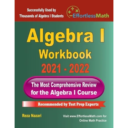 Algebra I Workbook: The Most Comprehensive Review for the Algebra I Course