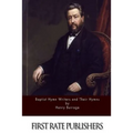 Baptist Hymn Writers and Their Hymns