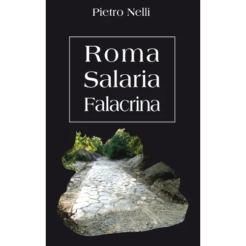 Roma Salaria Falacrina