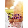 It Will Be Forever: A Rock Creek Romance