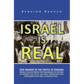 Israel is Real: Our Answer to the Critics of Zionism