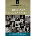 Legendary Locals of the Santa Clarita Valley, California