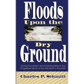 Floods Upon the Dry Ground