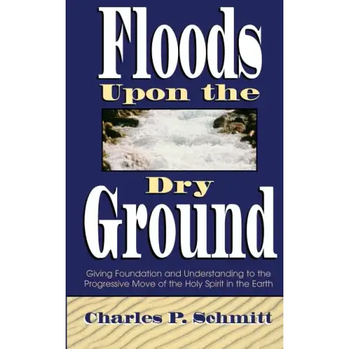 Floods Upon the Dry Ground