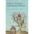 Liberty, Property and Popular Politics: England and Scotland, 1688-1815. Essays in Honour of H. T. Dickinson