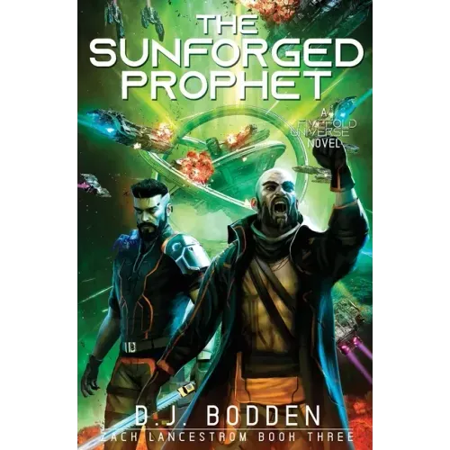 The Sunforged Prophet: A FiveFold Universe Novel