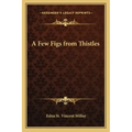 A Few Figs from Thistles