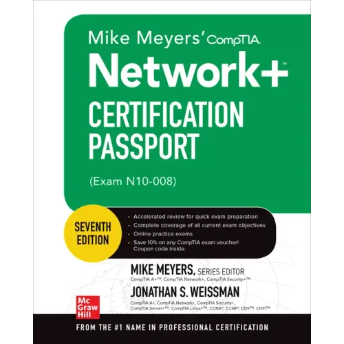 Mike Meyers' Comptia Network+ Certification Passport, Seventh Edition (Exam N10-008)