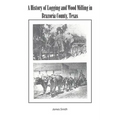 A History of Logging and Wood Milling in Brazoria County, Texas