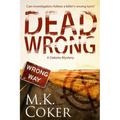 Dead Wrong: A Dakota Mystery