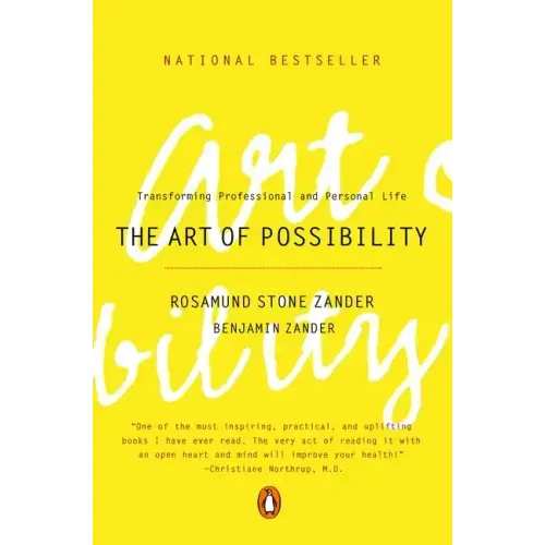 The Art of Possibility: Transforming Professional and Personal Life