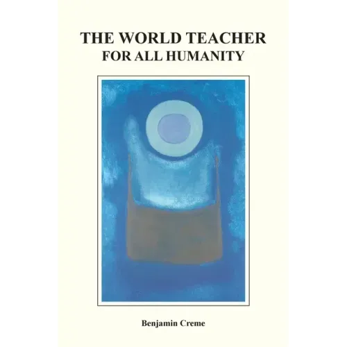 The World Teacher For All Humanity
