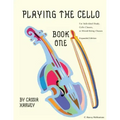 Playing the Cello, Book One