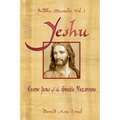 Buddha-Messiahs: Yeshu, Essene Jesus of the Gnostic Nazoreans