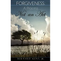 Forgiveness: A Process, Not an ACT