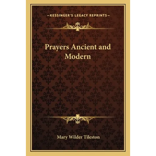 Prayers Ancient and Modern