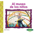 Al Museo de Los Niños (Children's Museum)