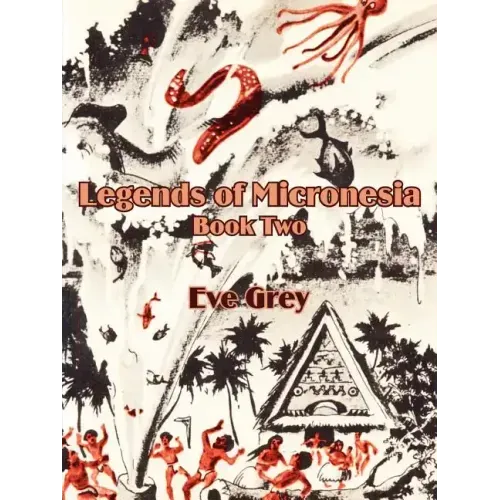 Legends of Micronesia (Book Two)