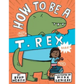 How to Be a T. Rex