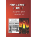 High School to Hell: Strap on Your Back-Pack Lock and Load Your Mind. Medic for Charlie Co. a Recon Unit 365 Day and a Wake Up in Hell (Viet Nam 70-71