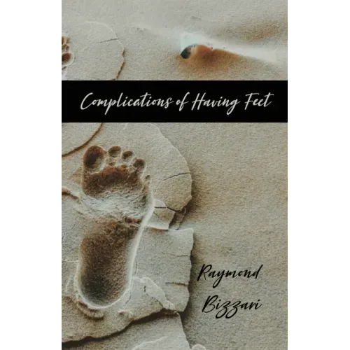 Complications of Having Feet