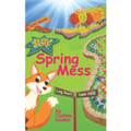 Spring Mess: Early Decodable Book
