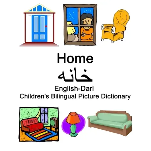 English-Dari Home / خانه Children's Bilingual Picture Dictionary