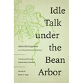 Idle Talk Under the Bean Arbor: A Seventeenth-Century Chinese Story Collection