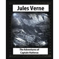 The adventures of Captain Hatteras, by by Jules Verne