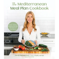 The Mediterranean Meal Plan Cookbook: Simple, Nutritious Recipes to Eat Well, Feel Great and Look Fabulous